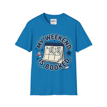 Weekend Booked T-shirt