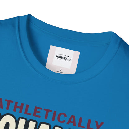 Athletically Unqualified T-shirt