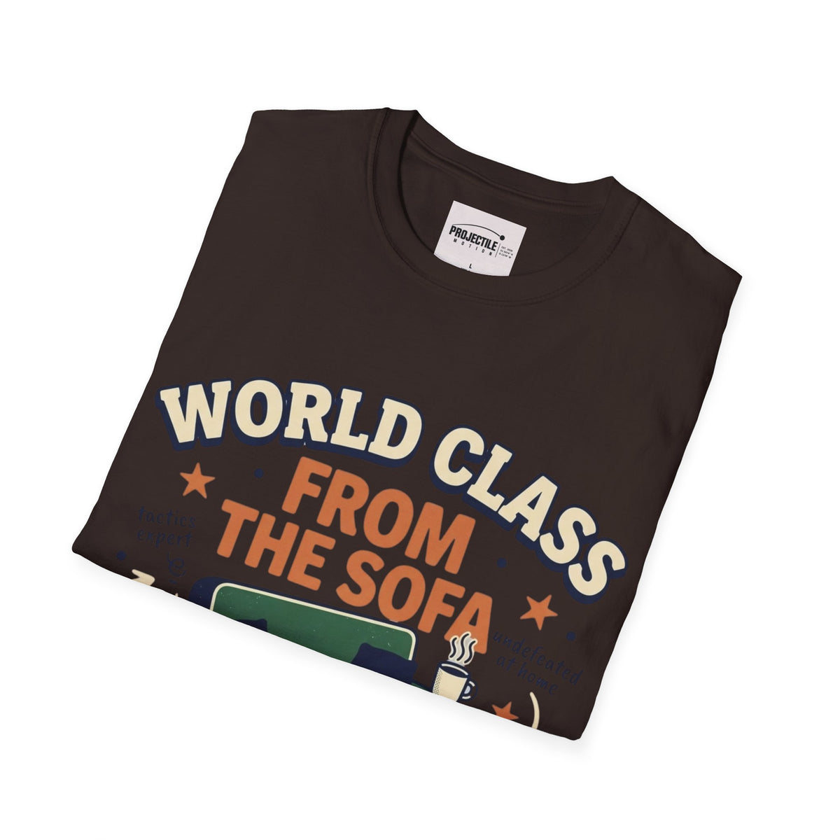 World Class From the Sofa T-shirt