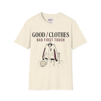 Good Clothes Bad First Touch T-shirt