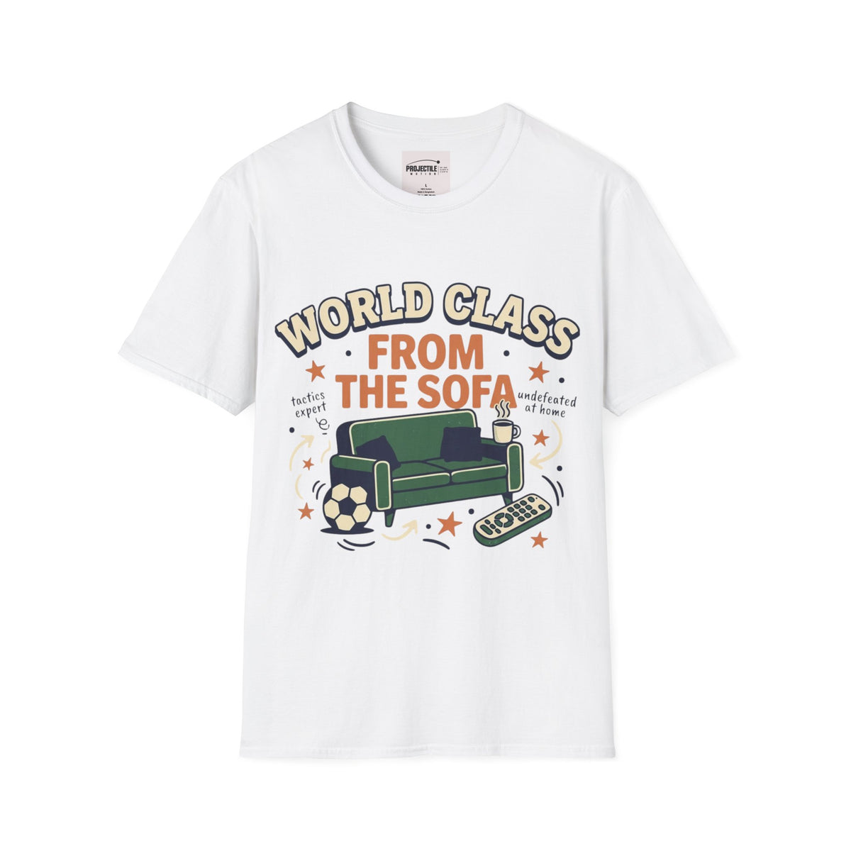 World Class From the Sofa T-shirt