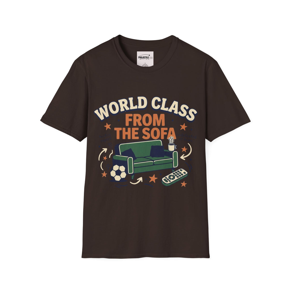 World Class From the Sofa T-shirt