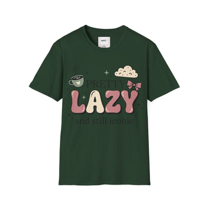 Pretty Lazy T-shirt