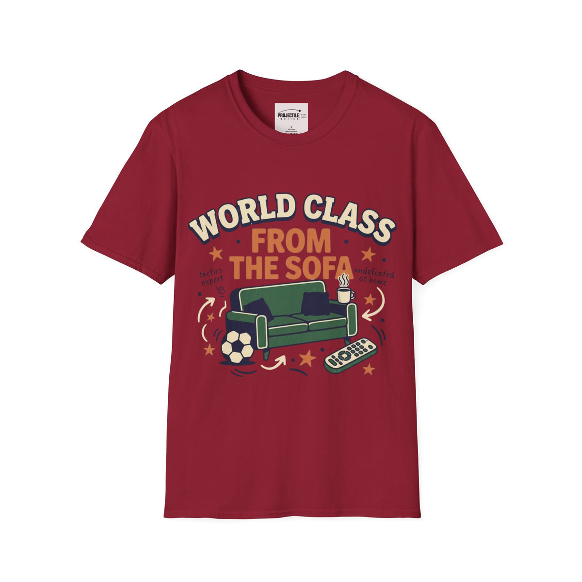 World Class From the Sofa T-shirt