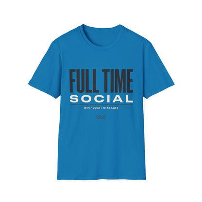 Full Time Social T-shirt