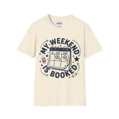 Weekend Booked T-shirt
