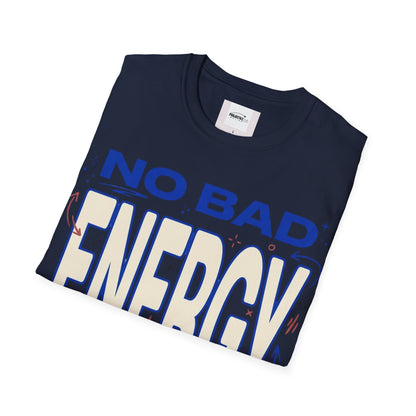 No Bad Energy T-shirt