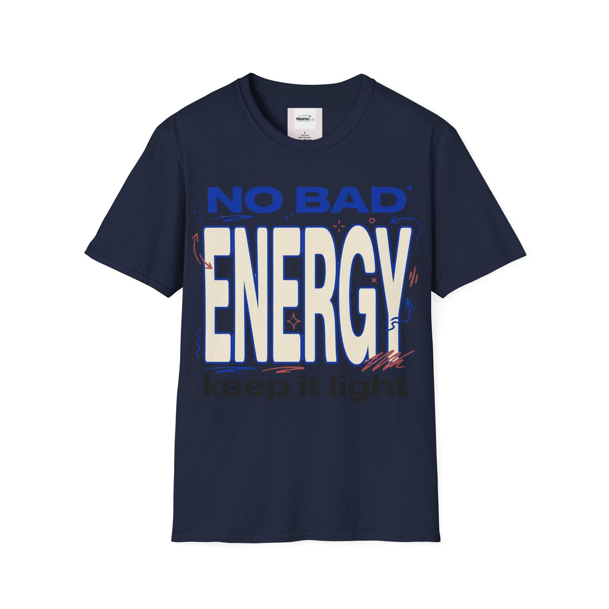 No Bad Energy T-shirt