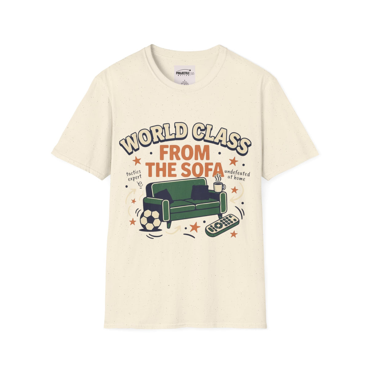 World Class From the Sofa T-shirt