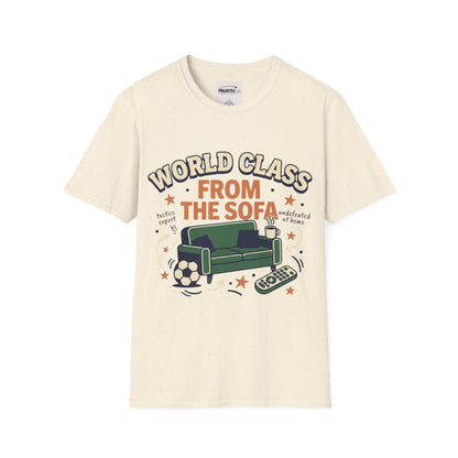 World Class From the Sofa T-shirt
