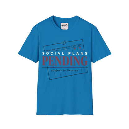 Social Plans Pending T-shirt