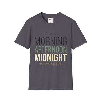 Morning, Afternoon, Midnight T-shirt