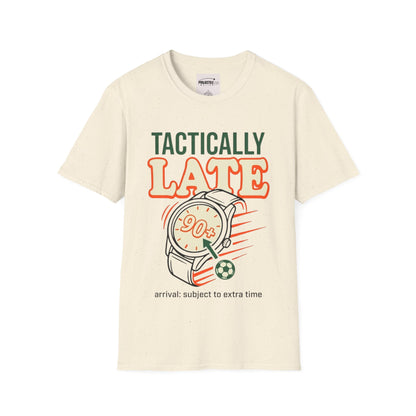 Tactically Late T-shirt