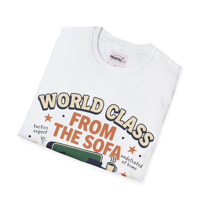 World Class From the Sofa T-shirt