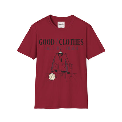 Good Clothes Bad First Touch T-shirt