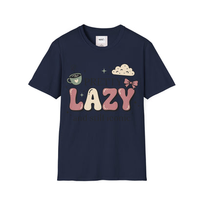 Pretty Lazy T-shirt