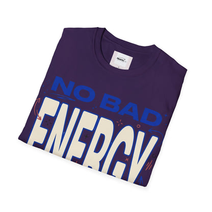 No Bad Energy T-shirt