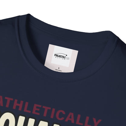 Athletically Unqualified T-shirt