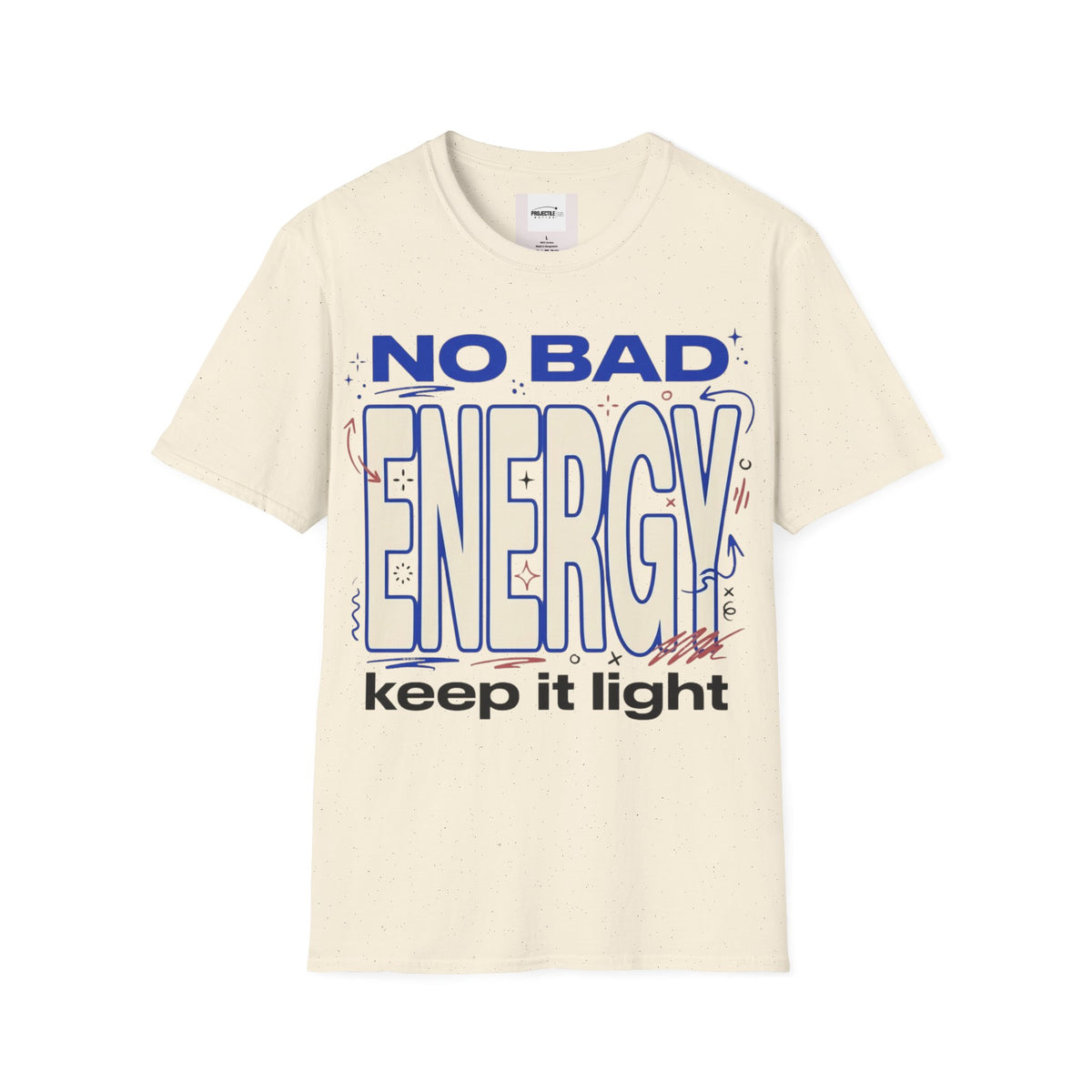 No Bad Energy T-shirt