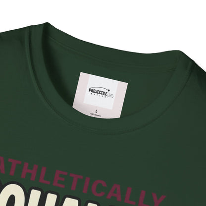 Athletically Unqualified T-shirt