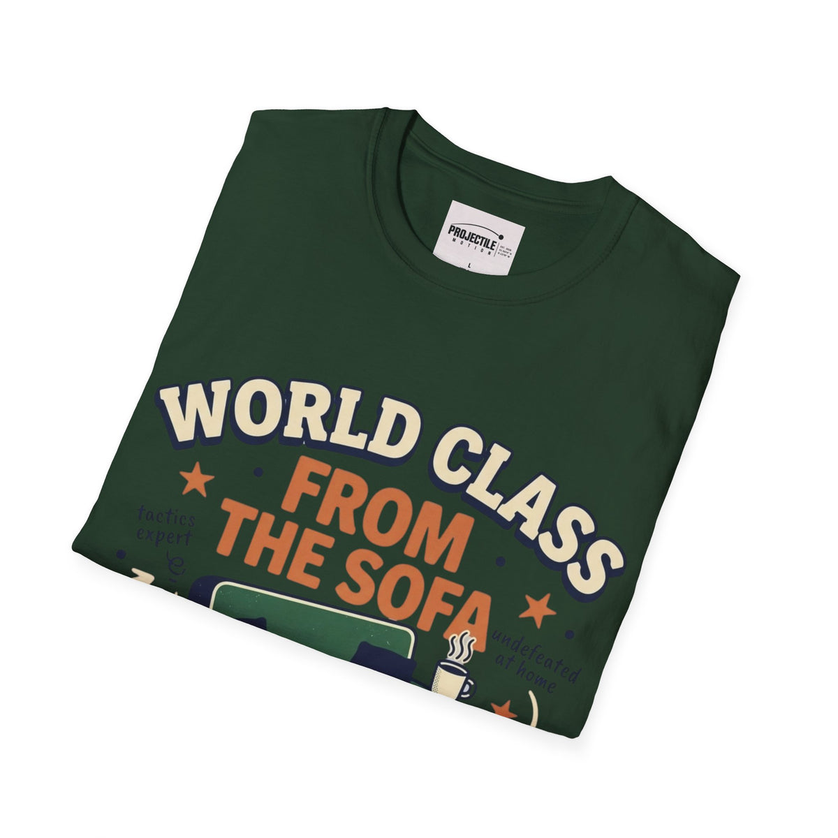 World Class From the Sofa T-shirt